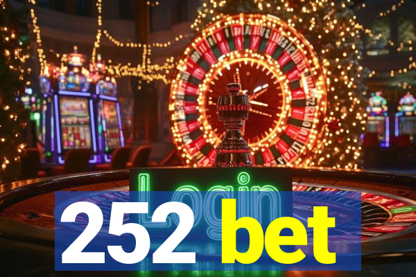 252 bet